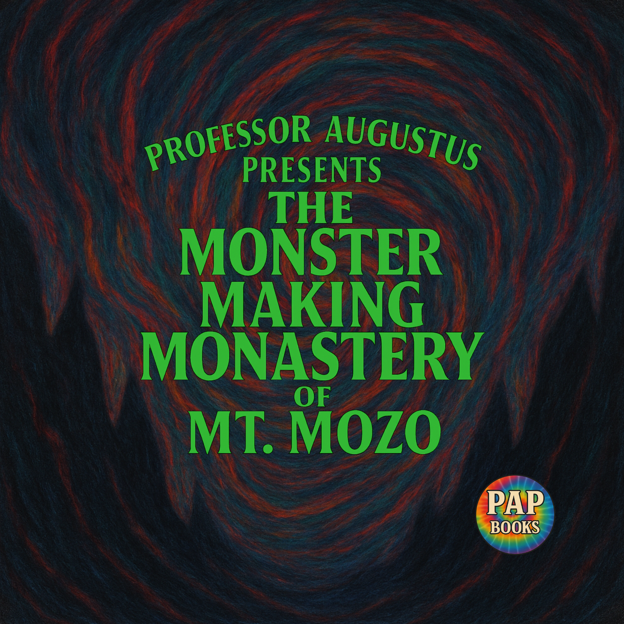 The Monster Making Monastery of Mt. Mozo